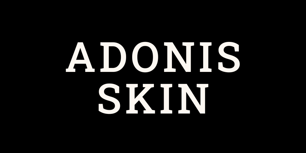 ADONIS SKIN